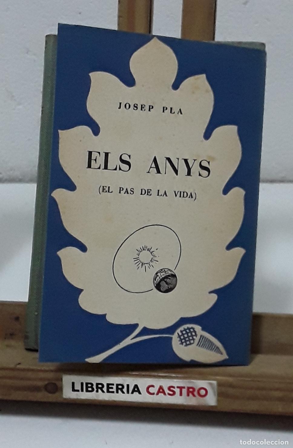 Libros: Els anys. El pas de la vida. Josep Pla - Josep Pla. - Foto 4
