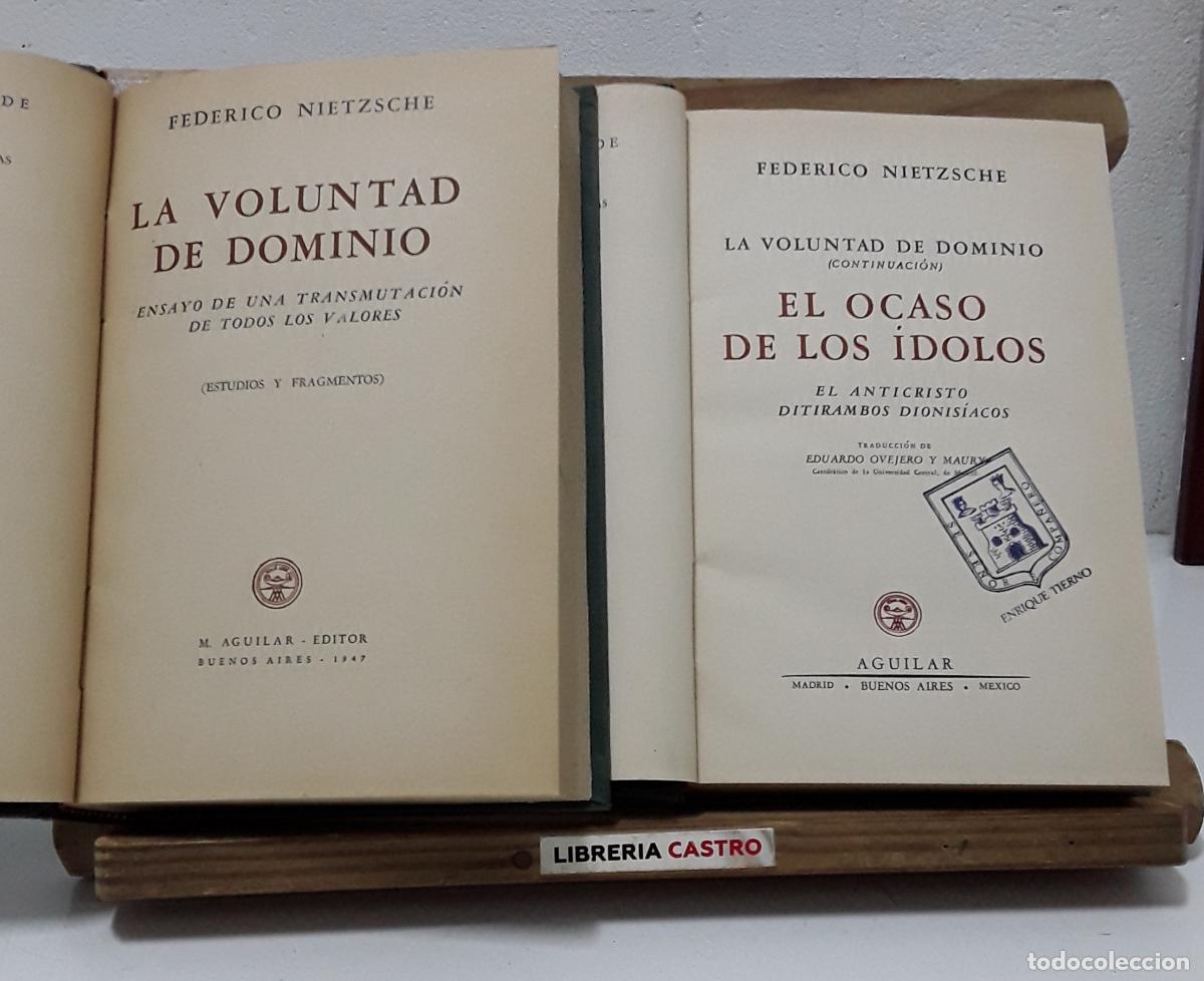 Libros: Obras Completas Nietzsche. Tomo IX y X. La Voluntad del Dominio. Continuaci&oacute;n, El Ocaso de los &Iacute;dolo