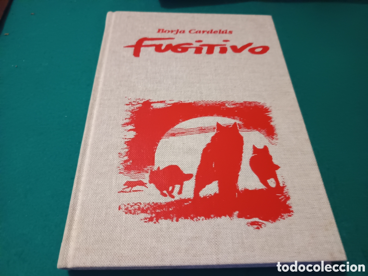 Libros: FUGITIVO - BORJA CARDELUS.