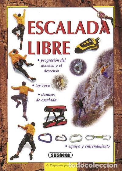 B&uuml;cher: La escalada libre- 9788430597468