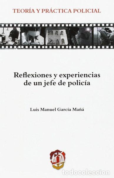 Libros: Reflexiones y experiencias de un jefe de polic&iacute;a- 9788429017410