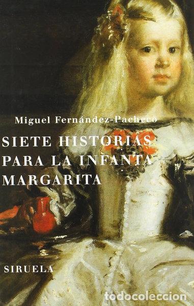 Libros: Siete historias para la infanta Margarita- 9788478445752