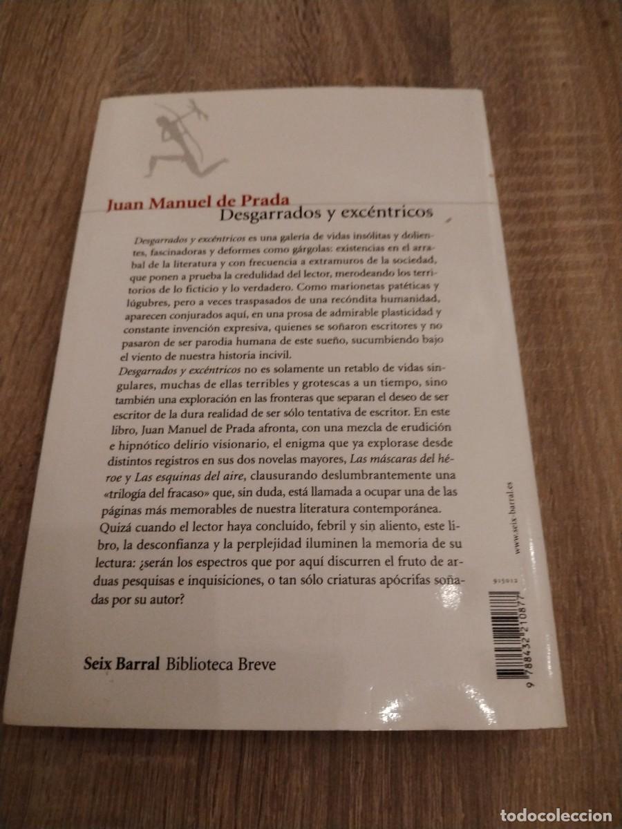 Libros: Desgarrados y exc&eacute;ntricos -Juan Manuel de Prada- seix barral - Foto 3