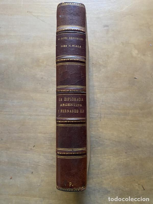 B&uuml;cher: La Diplomacia Argentina y la Restauracion de Fernando VII - Go&ntilde;i Demarchi Carlos A. y Scala Jose Nic