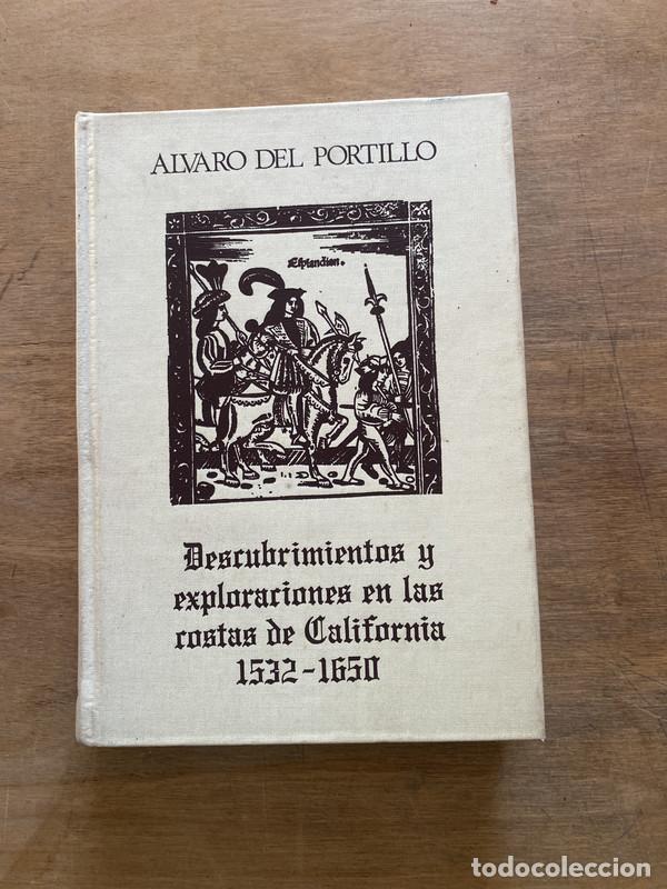 Libri di seconda mano: Descubrimientos y exploraciones en las costas de California 1532-1650 - Del Portillo Alvaro