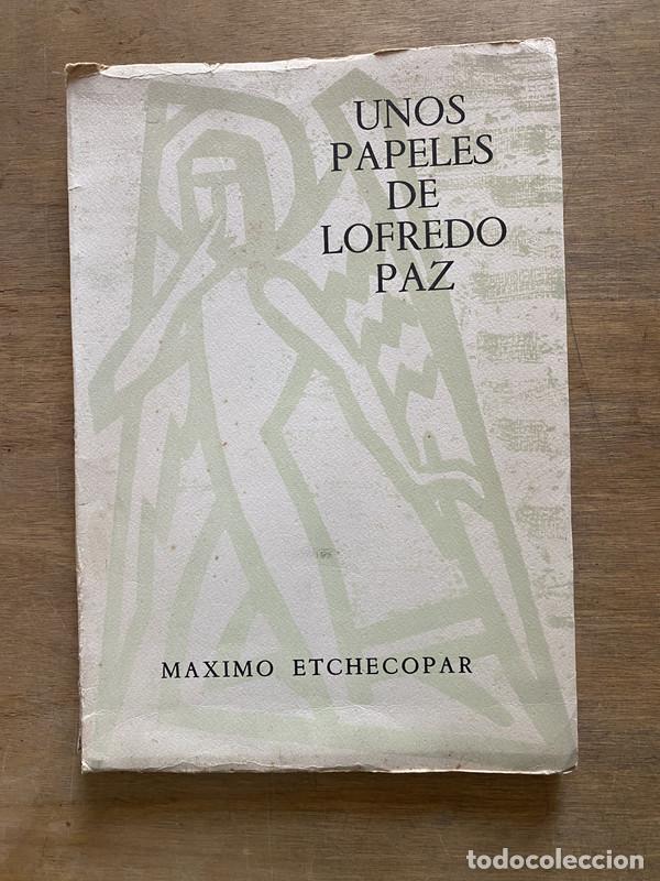 Libros: Unos papeles de Lofredo Paz - Etchecopar Maximo - Foto 1