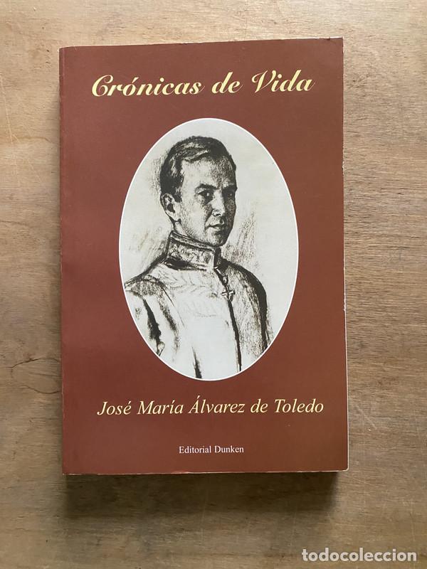 B&uuml;cher: Cronicas de Vida - alvarez de Toledo Jose Maria