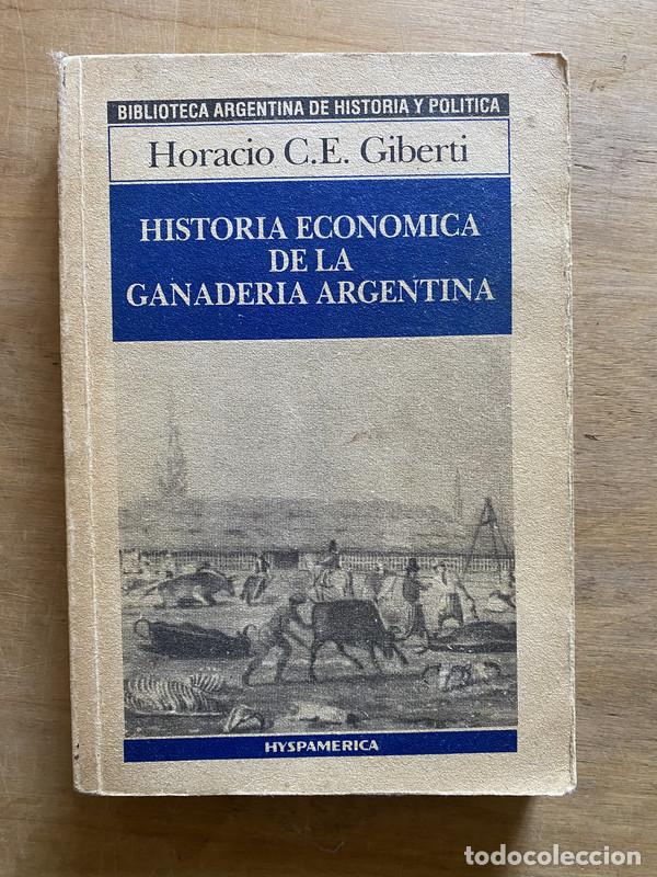B&uuml;cher: Historia Economica de la Ganaderia Argentina - Giberti Horacio C.E.
