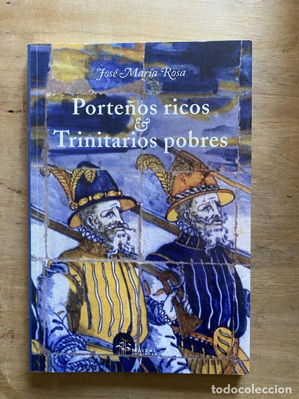 Libros: Porte&ntilde;os ricos & Trinitarios pobres - Rosa Jose Maria