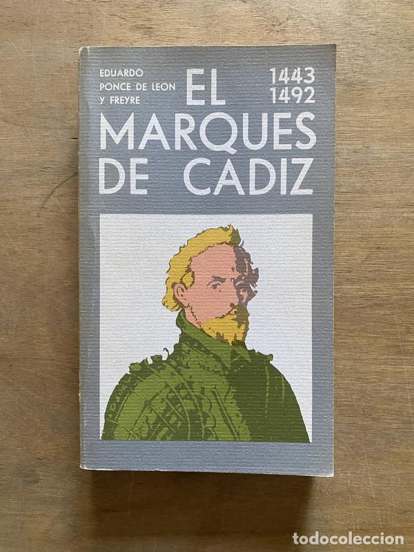 Libros: El Marques de Cadiz - Ponce de Leon y Freyre Eduardo - Foto 1