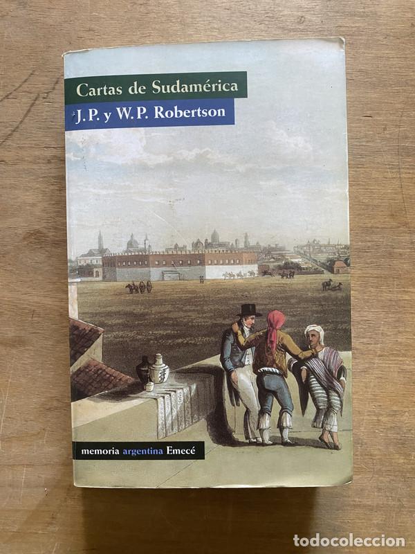 Libros: Cartas de Sudamerica - Robertson J.P. y W.P.
