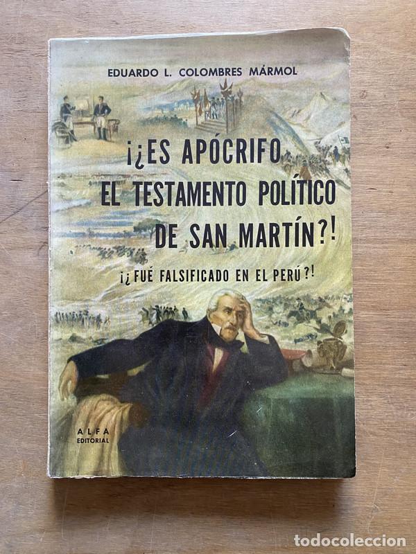 Libros: &iquest;Es apocrifo el testamento politico de San Martin?! - Colombres Marmol Eduardo L.