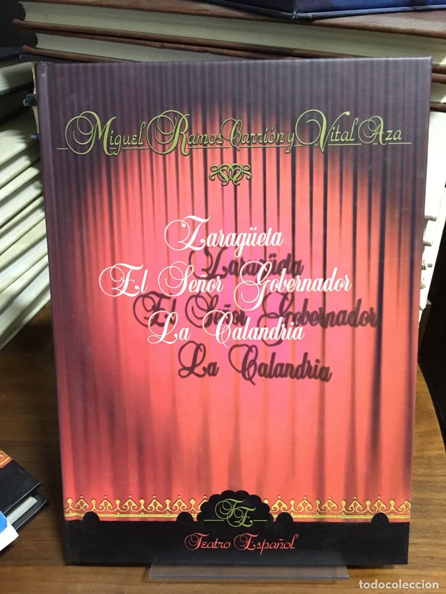 Libros: Zarag&uuml;eta / El Se&ntilde;or Gobernador / La Calandria Miguel Ramos Carri&oacute;n y Vital Aza
