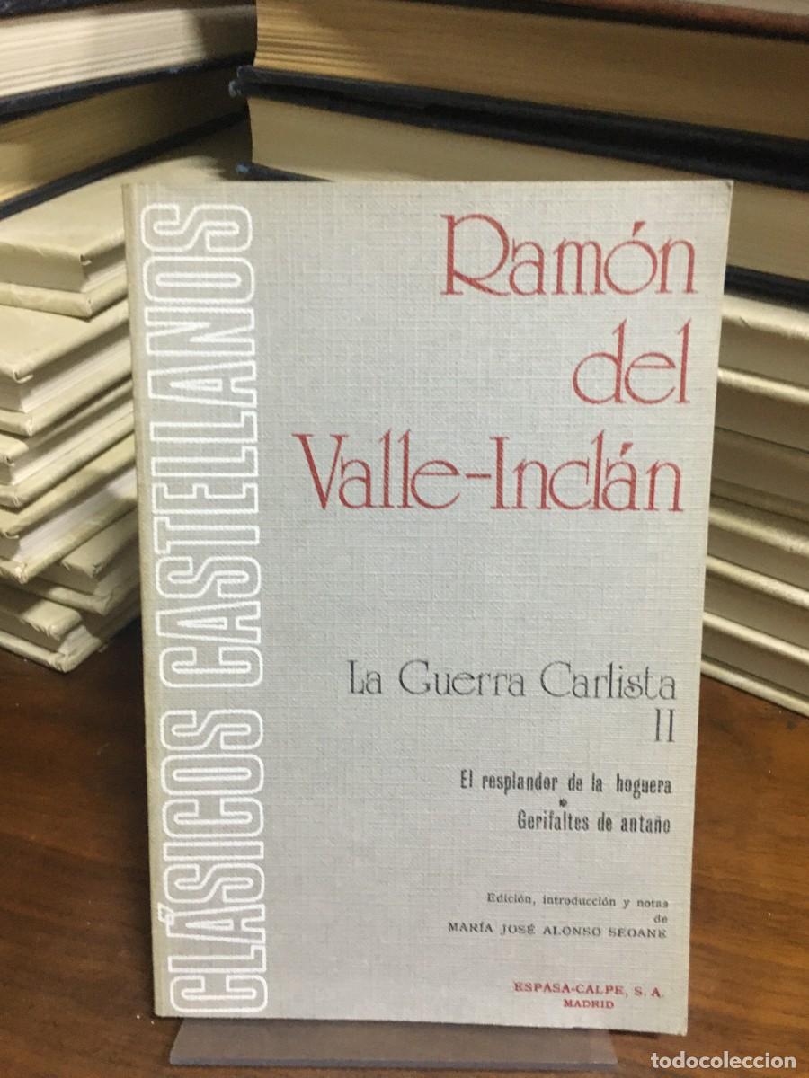 Libros: La Guerra Carlista II Ram&oacute;n del Valle-Incl&aacute;n