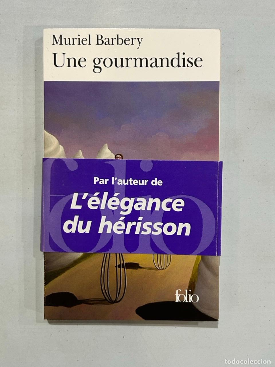 B&uuml;cher: Muriel Barbery - Une gourmandise