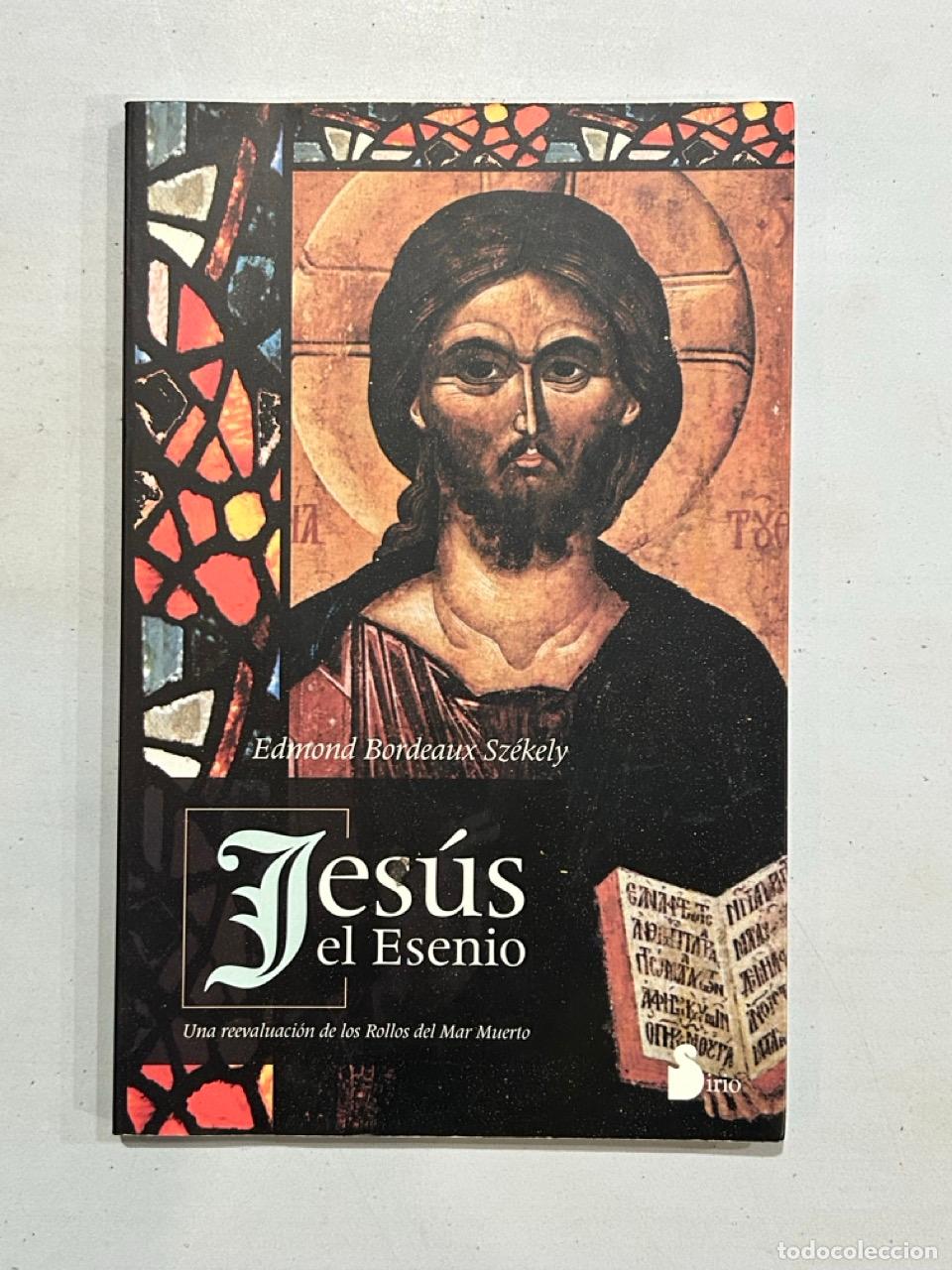 B&uuml;cher: Edmond Bordeaux Sz&eacute;kely - Jes&uacute;s el Esenio