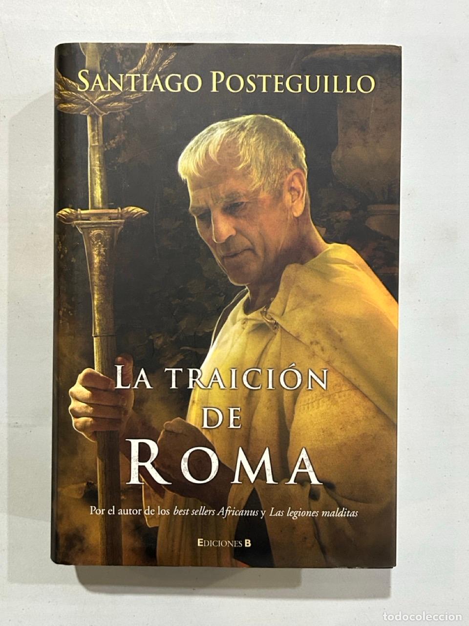 Libros: Santiago Posteguillo - La traici&oacute;n de Roma - Foto 1