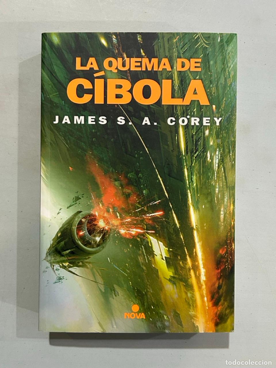 B&uuml;cher: James S. A. Corey - La quema de C&iacute;bola