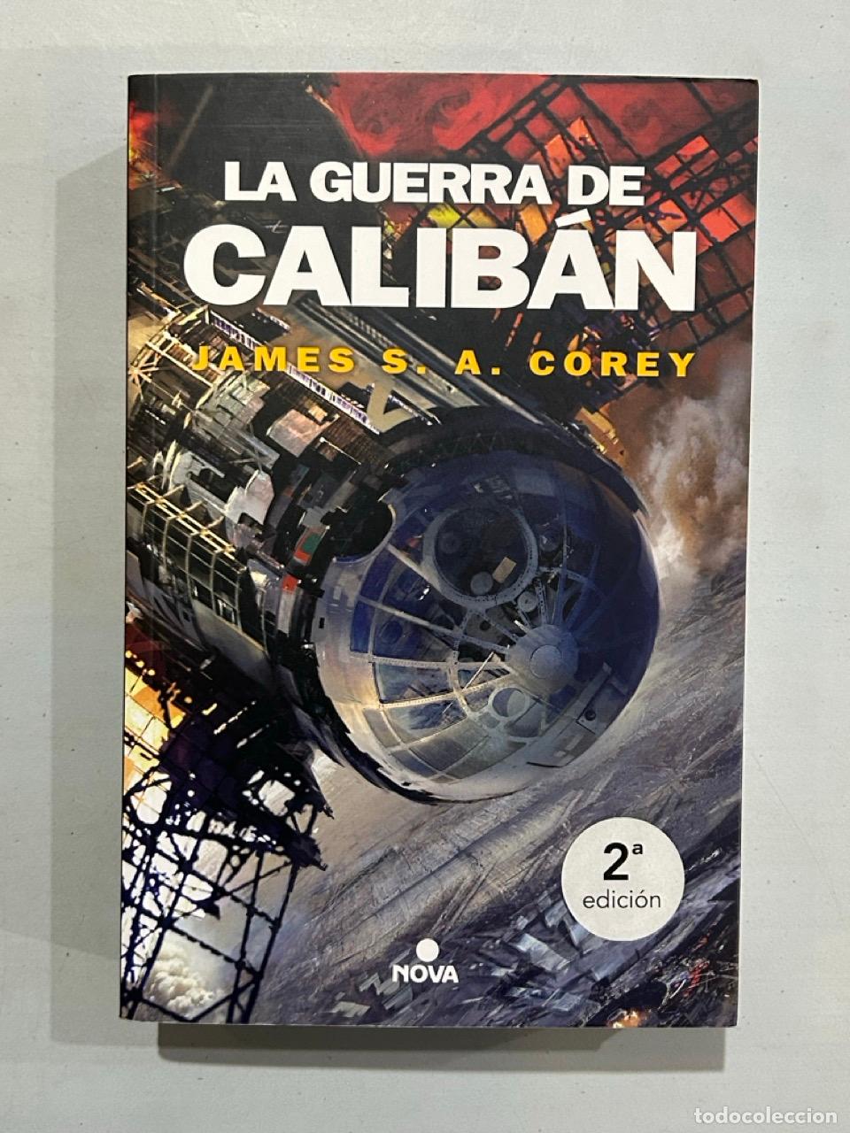 Libros: James S. A. Corey - La guerra de Calib&aacute;n