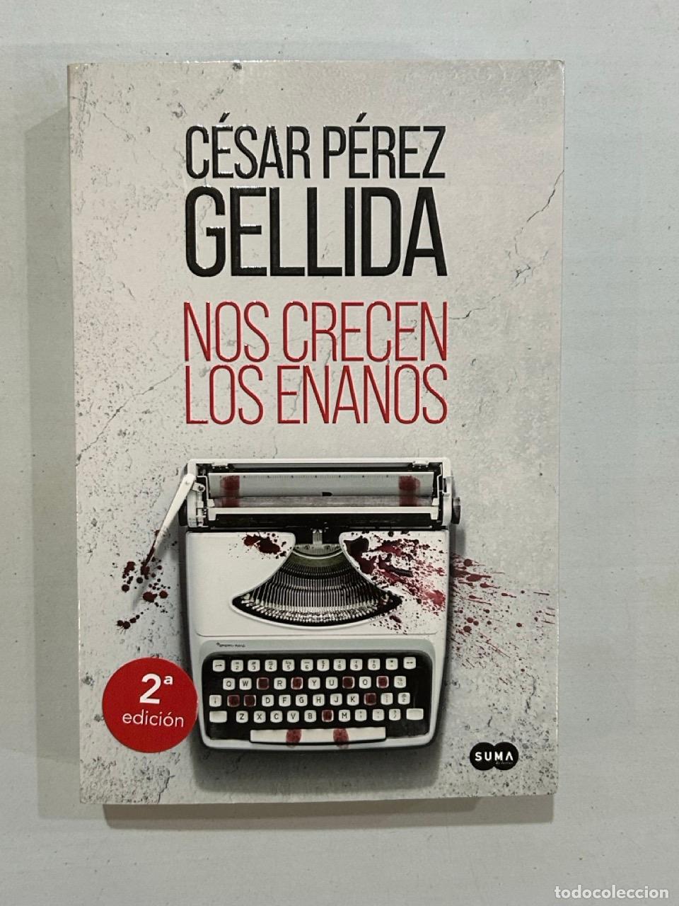 B&uuml;cher: C&eacute;sar P&eacute;rez Gellida - Nos crecen los enanos