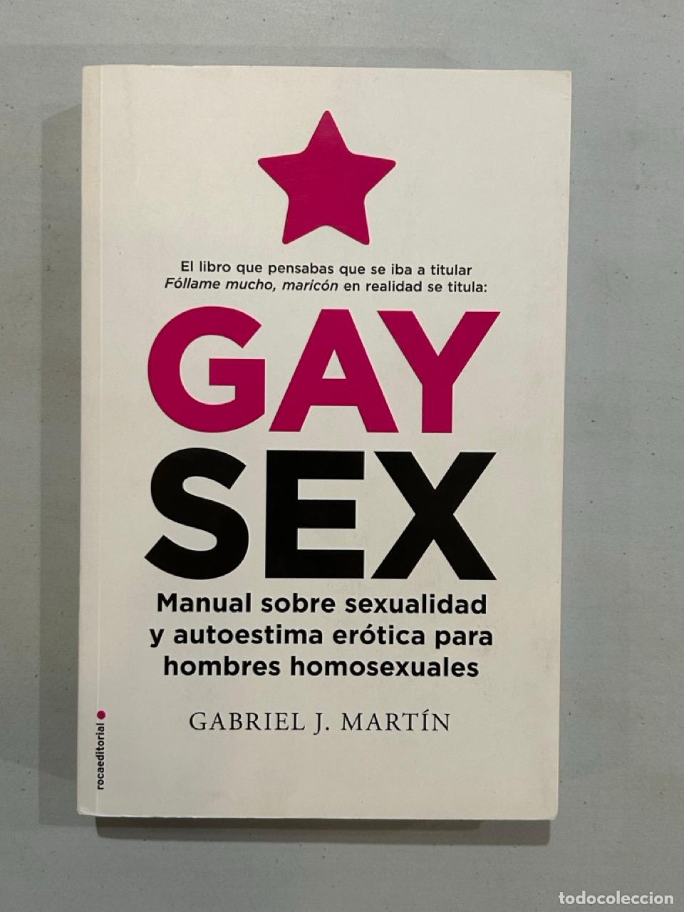 Libros: Gabriel J. Mart&iacute;n - Gay sex