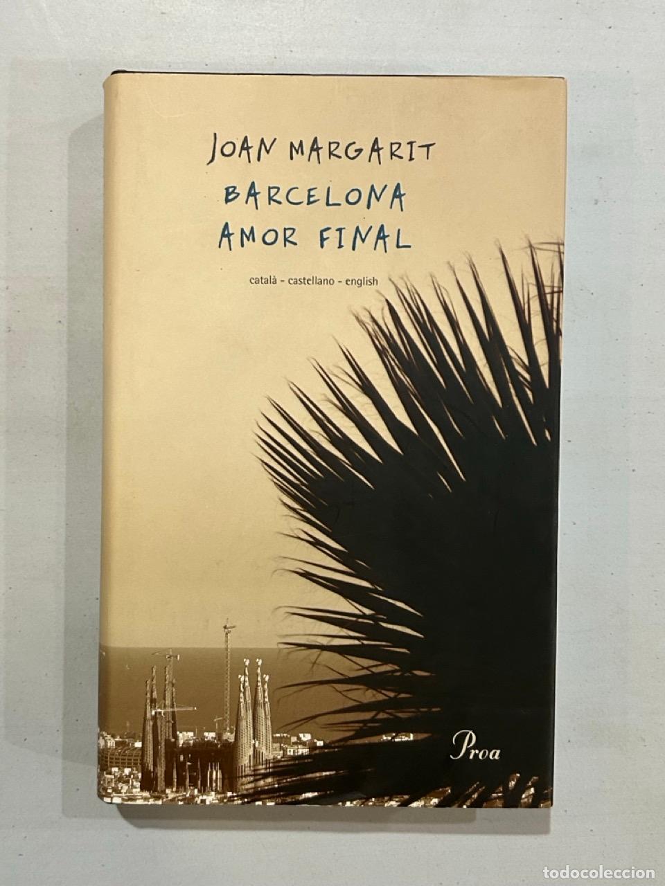 Libros: Joan Margarit - Barcelona amor final
