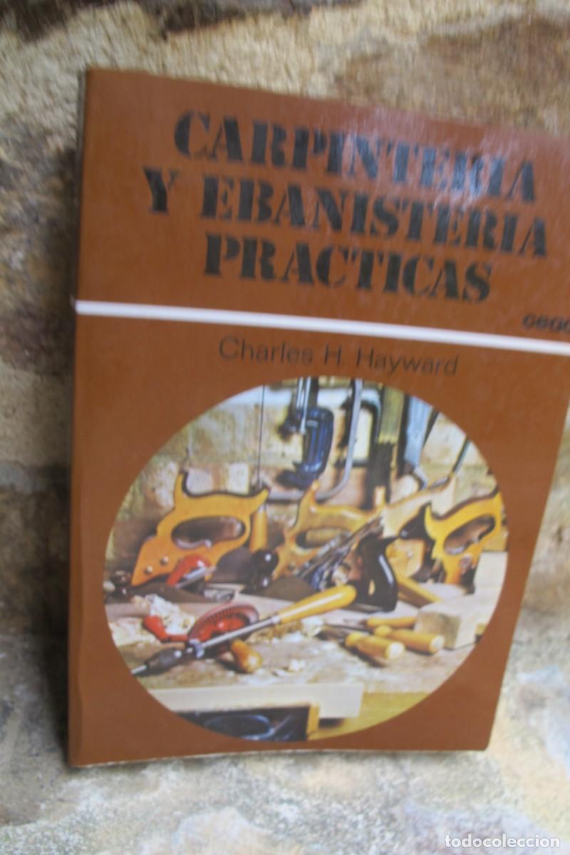 Livres: CARPINTERIA Y EBANISTERIA PRACTICA. CHARLES H. HAYWARD