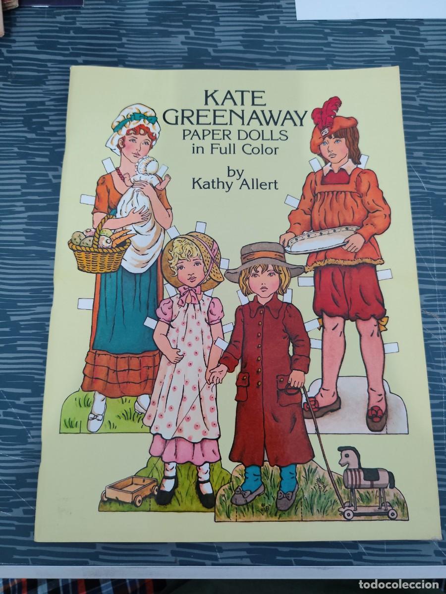 Libros: KATE GREENAWAY,PAPER DOLLS IN FULL COLOR,KATHY ALLERT,1981,VER FOTOS.