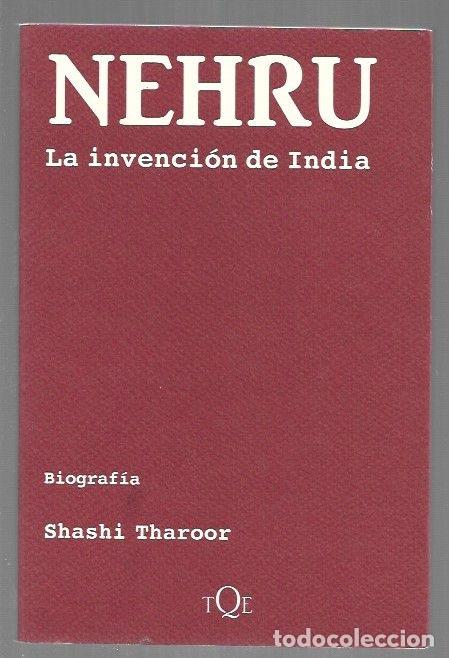 Libros: NEHRU. LA INVENCION DE INDIA - THAROOR, SHASHI - Foto 1