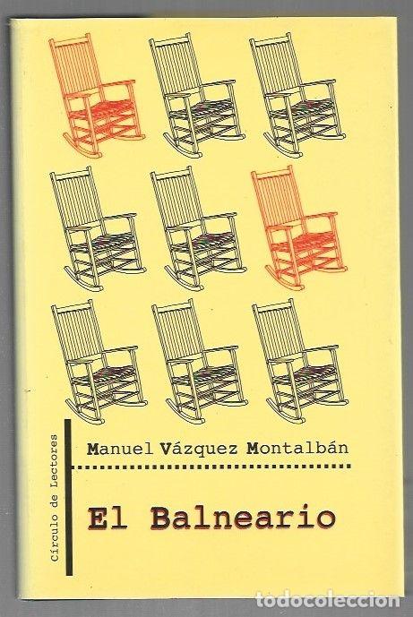 B&uuml;cher: BALNEARIO - EL - VAZQUEZ MONTALBAN, MANUEL