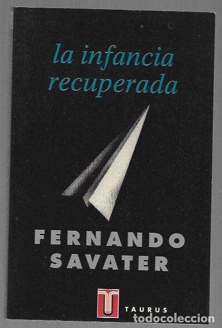 B&uuml;cher: INFANCIA RECUPERADA - LA - SAVATER, FERNANDO