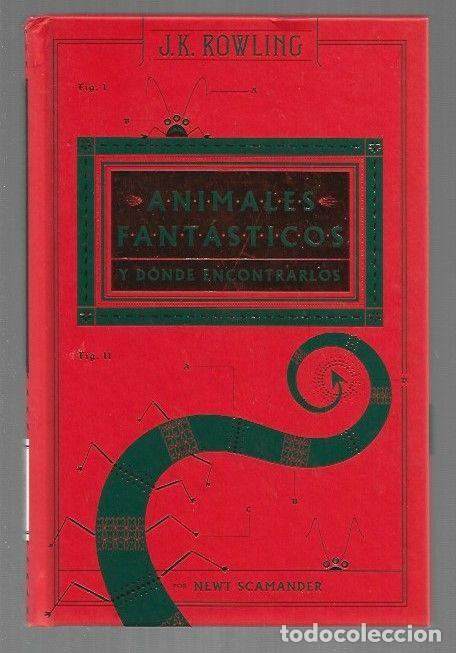 Libros: ANIMALES FANTASTICOS Y DONDE ENCONTRARLOS - J. K. ROWLING (NEWT SCAMANDER)
