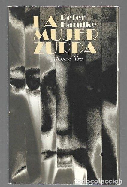 Libros: MUJER ZURDA - LA - HANDKE, PETER - Foto 1