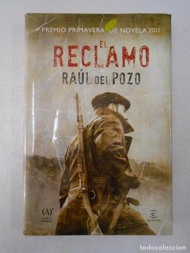 Libros: El reclamo. - Ra&uacute;l del Pozo. TDK251 -