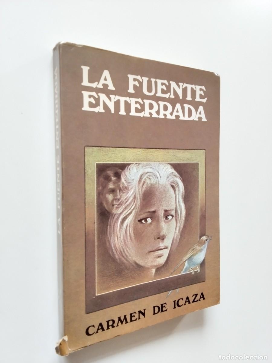 Carmen de Icaza - La fuente enterrada