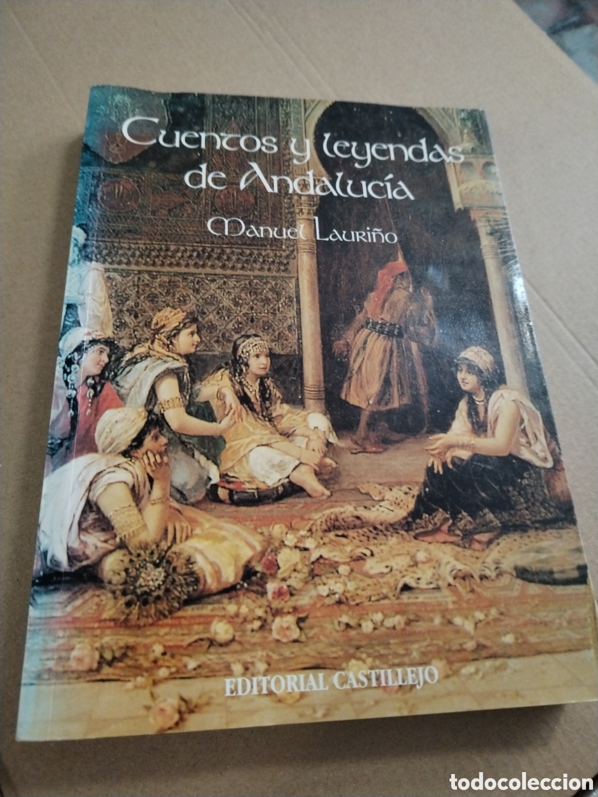 Livres: CUENTOS Y LEYENDAS DE ANDALUCIA. Manuel Lauri&ntilde;o.
