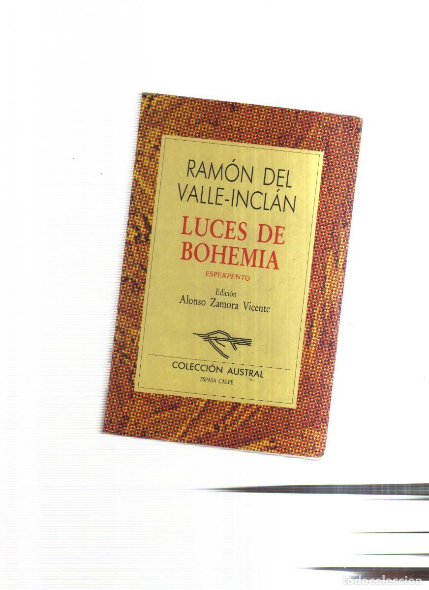 Libros: LUCES DE BOHEMIA ESPERPENTO RAMON DEL VALLE - INCLAN