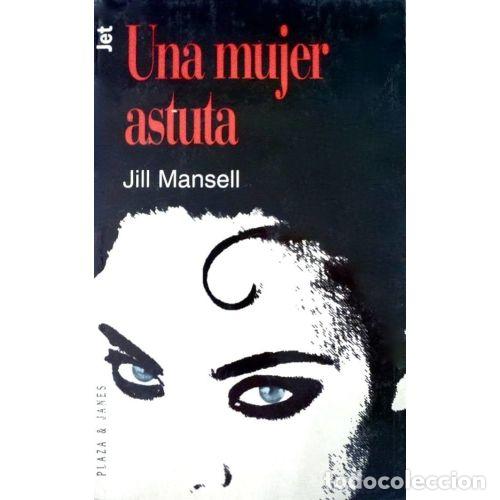 Livres: UNA MUJER ASTUTA - MANSELL, JILL