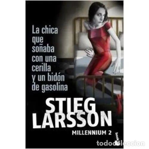 Libros: LA CHICA QUE SO&Ntilde;ABA CON UNA CERILLA Y UN BID&Oacute;N DE GASOLINA - LARSSON, STIEG