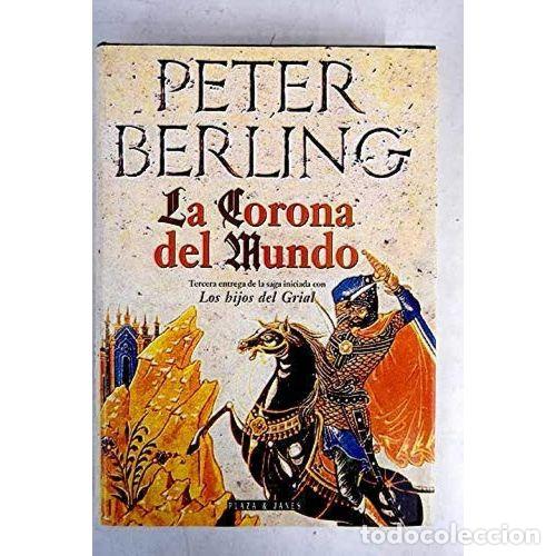 B&uuml;cher: LA CORONA DEL MUNDO - BERLING, PETER