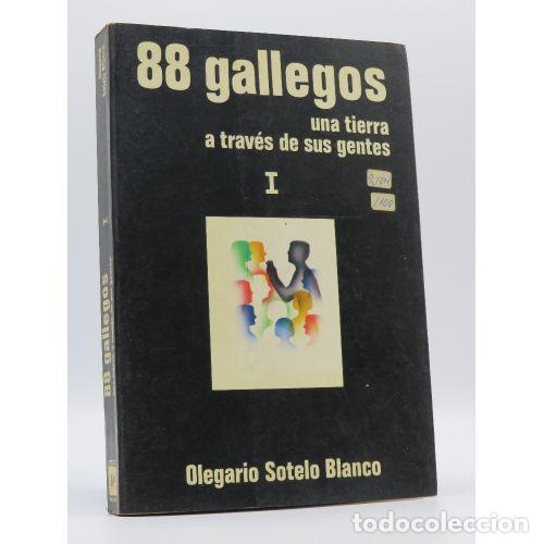 Libri di seconda mano: OCHENTA Y OCHO GALLEGOS. UNA TIERRA A TRAV&Eacute;S DE SUS GENTES TOMO I - OLEGARIO SOTELO BLANCO