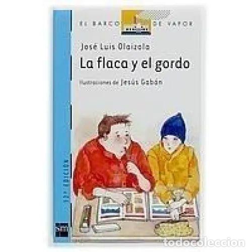 Libros: LA FLACA Y EL GORDO - OLAIZOLA, JOS&Eacute; LUIS