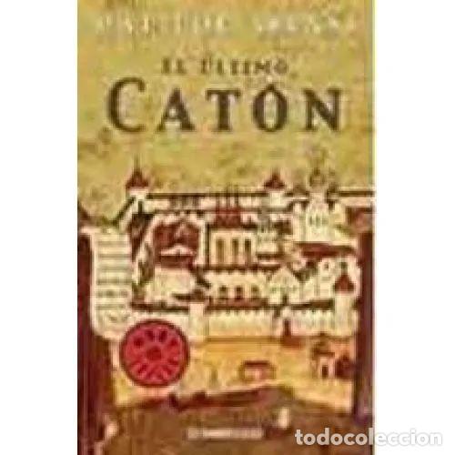Libros: ULTIMO CATON EL - ASENSI M.
