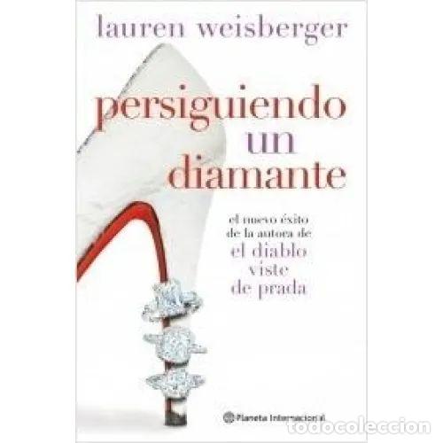 Livres: PERSIGUIENDO UN DIAMANTE - Weisberger, Lauren