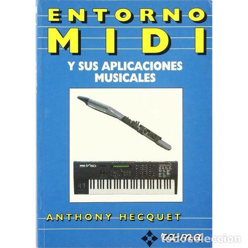 Livres: ENTORNO MIDI Y SUS APLICACIONES MUSICALES.