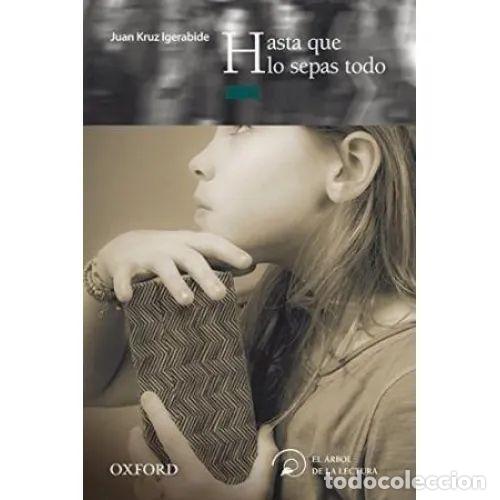 Libros: HASTA QUE LO SEPAS TODO - IGERABIDE, JUAN KRUZ