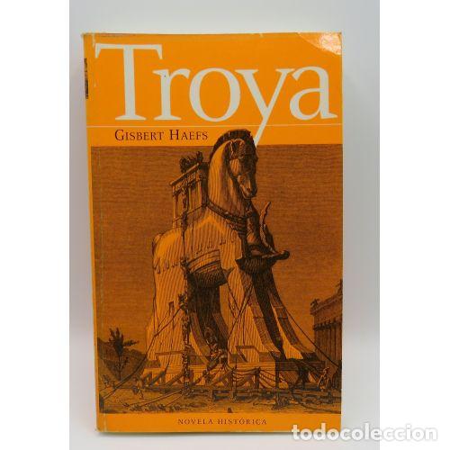 Libri di seconda mano: TROYA - GISBERT HAEFS