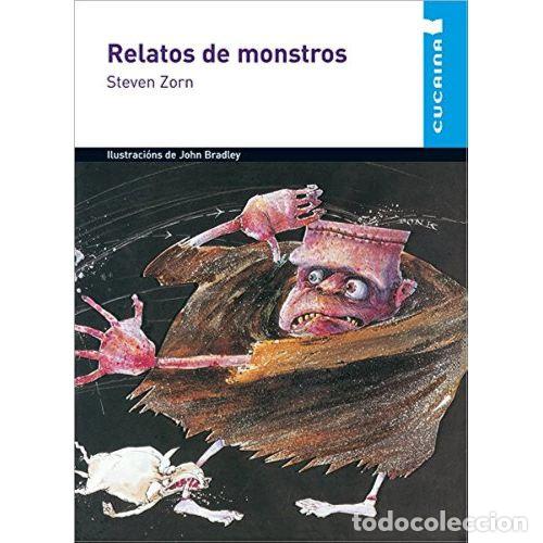 Libri di seconda mano: RELATOS DE MONSTROS (CUCA&Ntilde;A) - ZORN, STEVEN,ANTON PASCUAL, PABLO