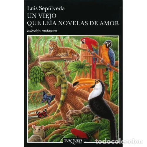 books: UN VIEJO QUE LE&Iacute;A NOVELAS DE AMOR - SEP&Uacute;LVEDA, LUIS