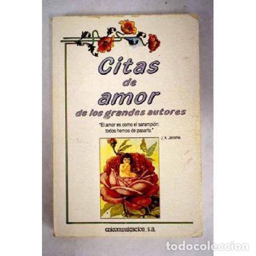books: CITAS DE AMOR DE LOS GRANDES AUTORES - VARIOS